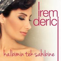 İrem Derici – Kalbimin Tek Sahibine